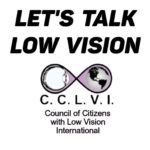 Let’s talk low vision logo with CCLVI logo. Infinity symbol with an eye and globe inserted within each loop