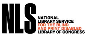 NLS National library service for the blind and print disabled. Library of Congress.